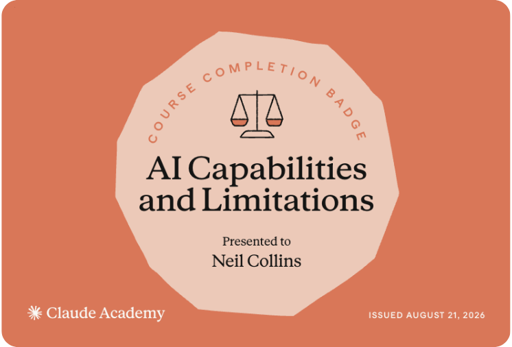 Claude Academy AI Capabilities and Limitations course completion badge awarded to Neil Collins, August 2026.